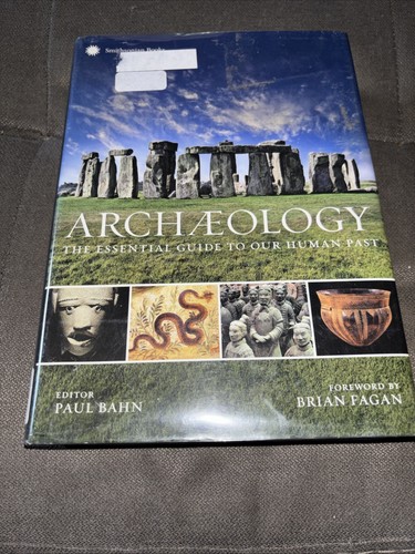 Archaeology the essential - archaeology,