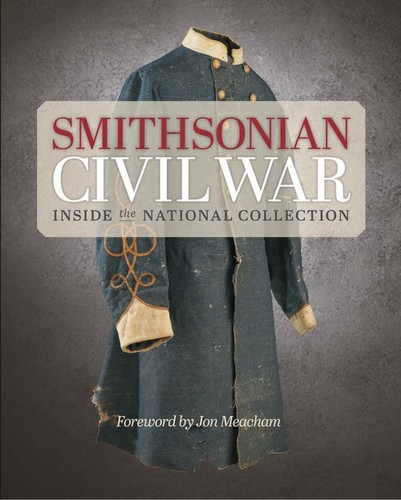 Smithsonian civil war - smithsonian,